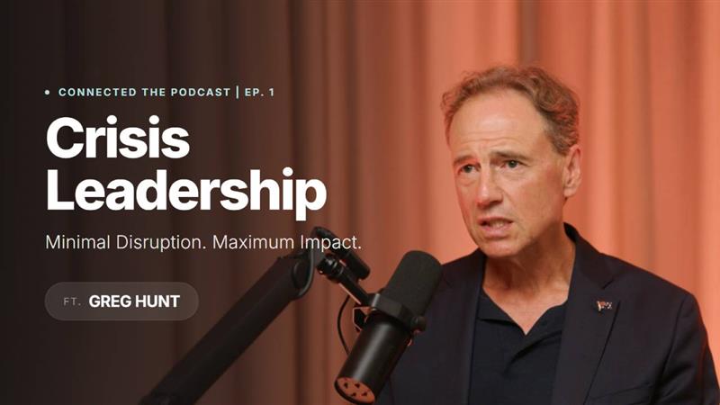State of the Nation Series: Greg Hunt on Leadership, Crisis, and Capital Planning